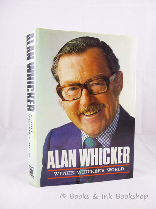 Image for Within Whicker's World, An Autobiography [Inscribed by the Author]