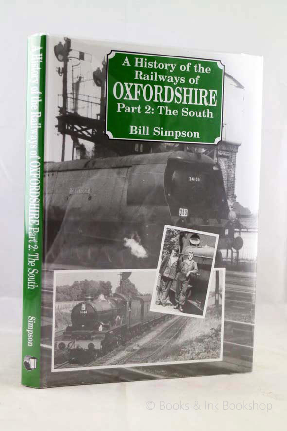 Image for A History of the Railways of Oxfordshire Part 2: The South