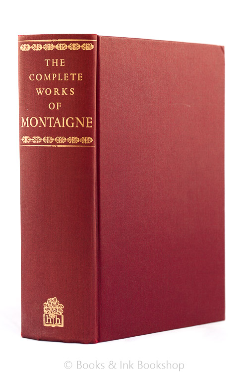 Image for The Complete Works of Montaigne: Essays - Travel Journal - Letters