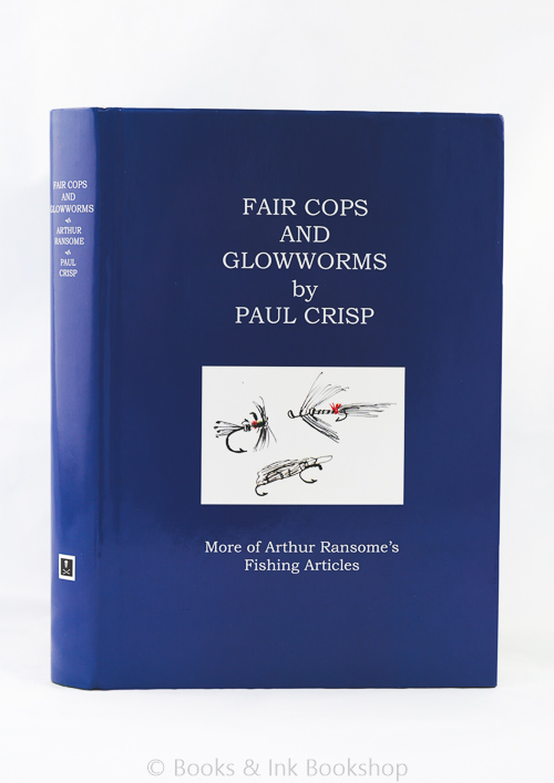 Image for Fair Cops and Glowworms: More of Arthur Ransome's Fishing Articles from 1910 to 1935