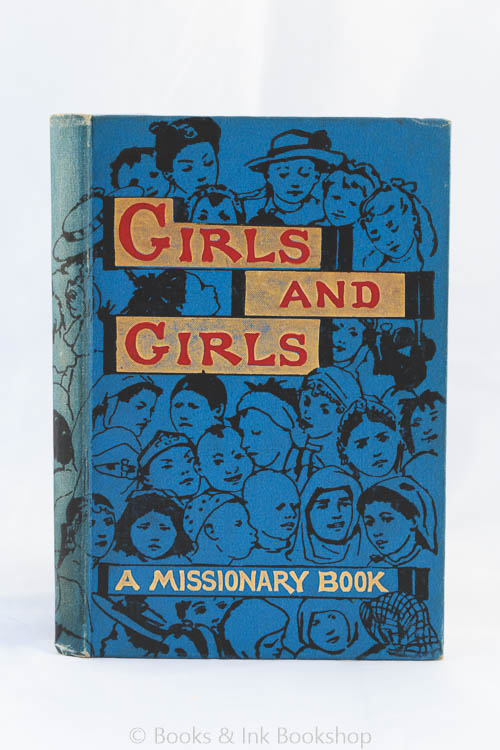 Image for Girls and Girls: A Missionary Book