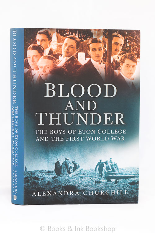 Image for Blood and Thunder: The Boys of Eton College and The First World War