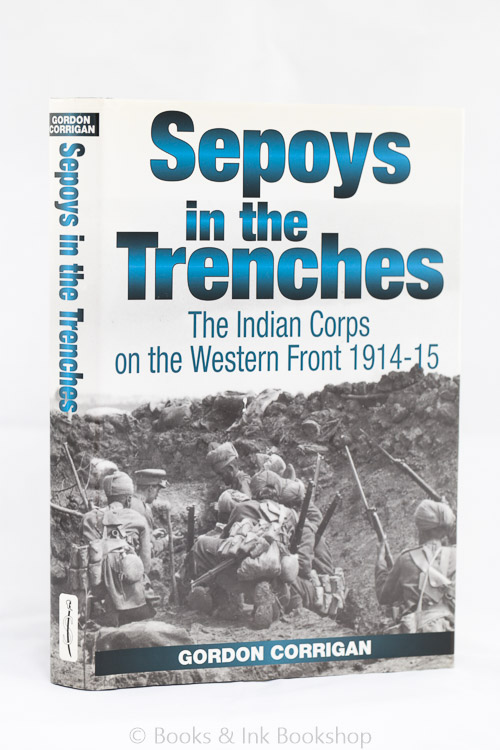 Image for Sepoys in the Trenches: The Indian Corps on the Western Front 1914-15