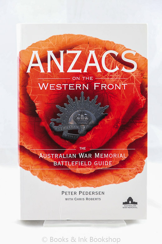 Image for Anzacs on the Western Front: The Australian War Memorial Battlefield Guide