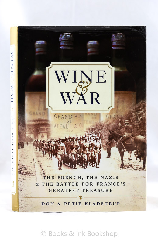 Image for Wine and War: The French, The Nazis and The Battle for France's Greatest Treasure