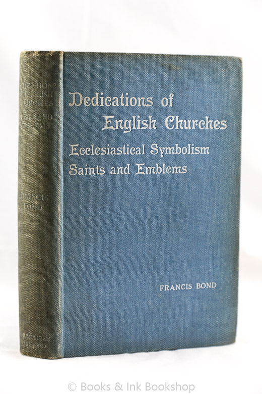 Image for Dedications and Patron Saints of English Churches: Ecclesiastical Symbolism, Saints and their Emblems