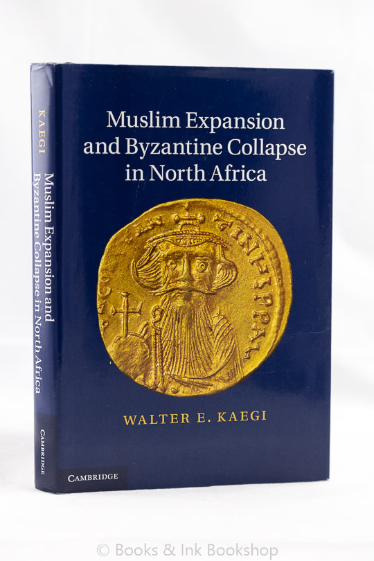 Image for Muslim Expansion and Byzantine Collapse in North Africa